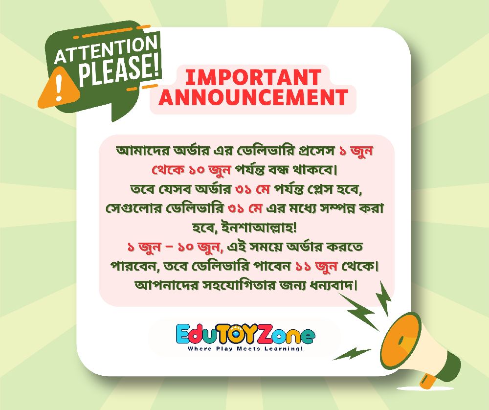 আমাদের অর্ডার এর ডেলিভারি প্রসেস ১ জুন থেকে ১০ জুন পর্যন্ত বন্ধ থাকবে। তবে যেসব অর্ডার ৩১ মে পর্যন্ত প্লেস হবে, সেগুলোর ডেলিভারি ৩১ মে এর মধ্যে সম্পন্ন করা হবে, ইনশাআল্লাহ! ১ জুন – ১০ জুন, এই সময়ে অর্ডার করতে পারবেন, তবে ডেলিভারি পাবেন ১১ জুন থেকে। আপনাদের সহযোগিতার জন্য ধন্যবাদ।